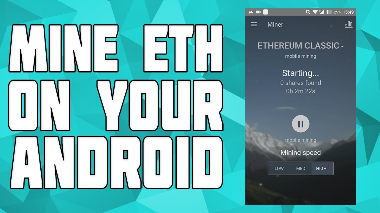 How to Mine Ethereum on Android! How to Mine ...