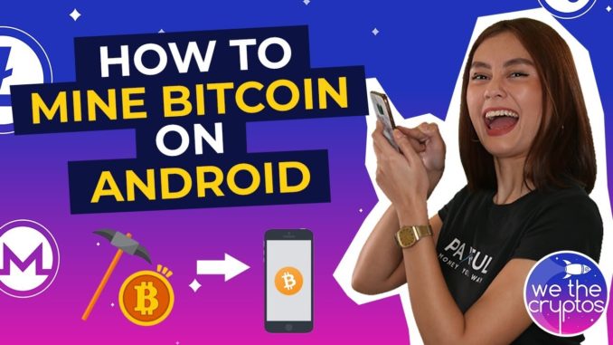 How To Mine Bitcoin On Android