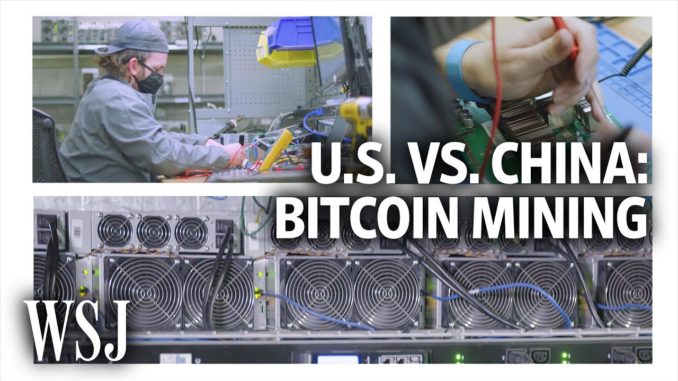 U.S. vs China: The Battle for Bitcoin Mining Supremacy | WSJ