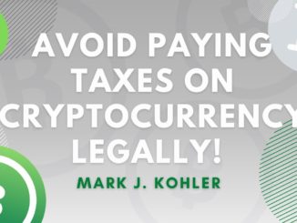 Avoid Paying Taxes on Cryptocurrency LEGALLY