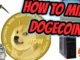 How to Mine Dogecoin on any computer