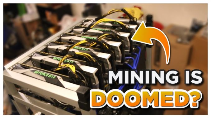 WARNING - Mining is DOOMED without Ethereum ...