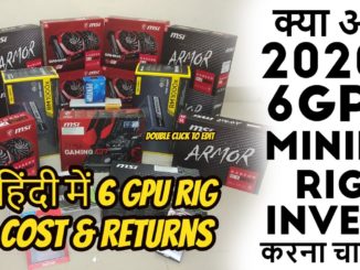 Total cost for 6 GPU Mining Rig and Profits in 2020 Explained - Hindi