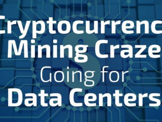 Cryptocurrency Mining Craze Going for Data Centers